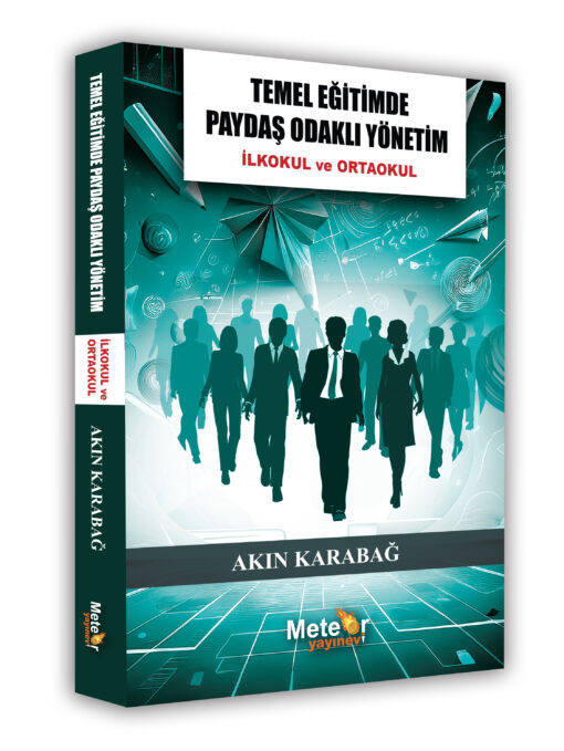 Temel Eğitimde Paydaş Odaklı Yönetim (İlkokul ve Ortaokul)